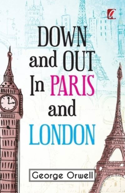 Cover for George Orwell · Down &amp; out in Paris and London (Pocketbok) (2022)