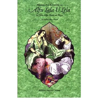 Cover for Masimulizi Kamilifu Ya Alfu Lela U Lela Au Siku Elfu Moja Na Moja: Kitabu Cha Nane (Paperback Book) (2010)