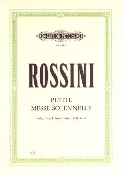 Petite Messe Solennelle (Vocal Score) - Gioacchino Rossini - Kirjat - Edition Peters - 9790014070144 - torstai 12. huhtikuuta 2001