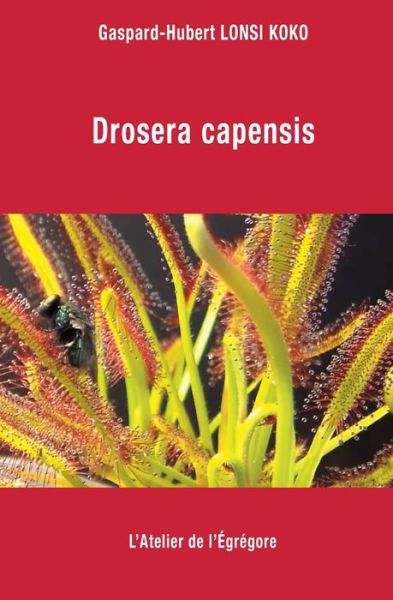 Cover for Gaspard-Hubert Lonsi Koko · Drosera capensis (Paperback Book) (2017)