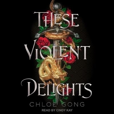 Cover for Chloe Gong · These Violent Delights (CD) (2021)