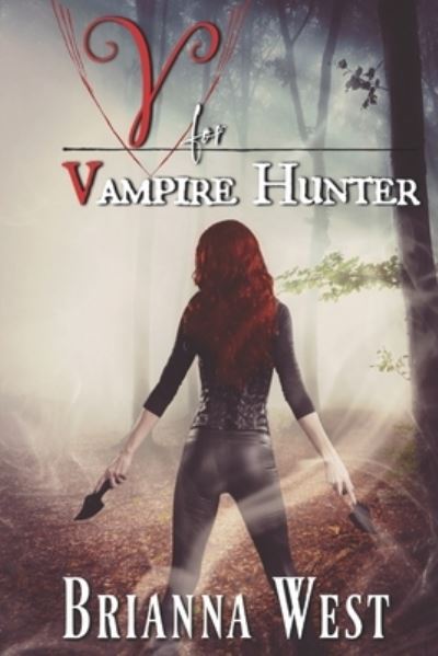 Cover for Brianna West · V for Vampire Hunter - The Hunter V (Paperback Book) (2022)