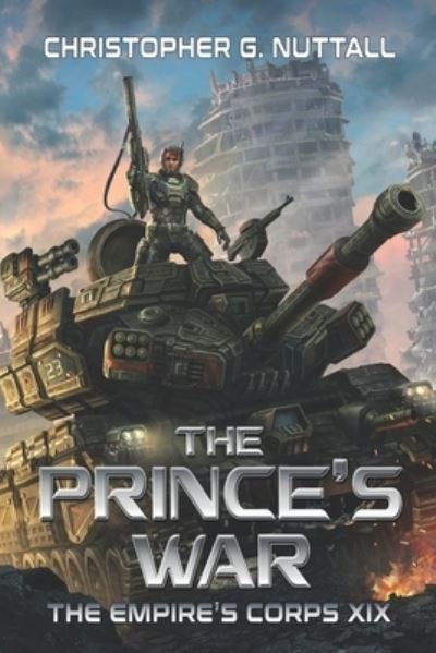 Cover for Christopher G Nuttall · The Prince's War (Paperback Book) (2021)