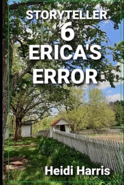 Cover for Heidi Harris · Erica's Error - Storyteller (Paperback Book) (2021)