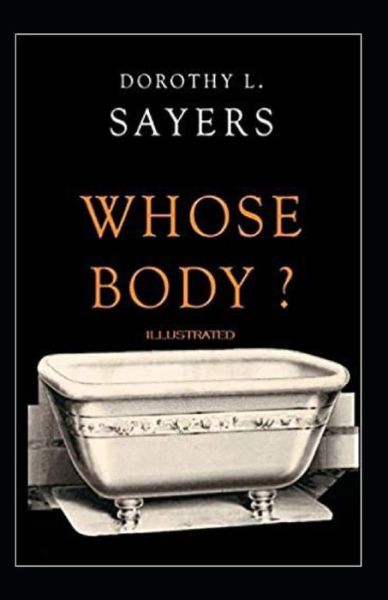 Cover for Dorothy L Sayers · Whose Body? Illustrated (Paperback Book) (2020)