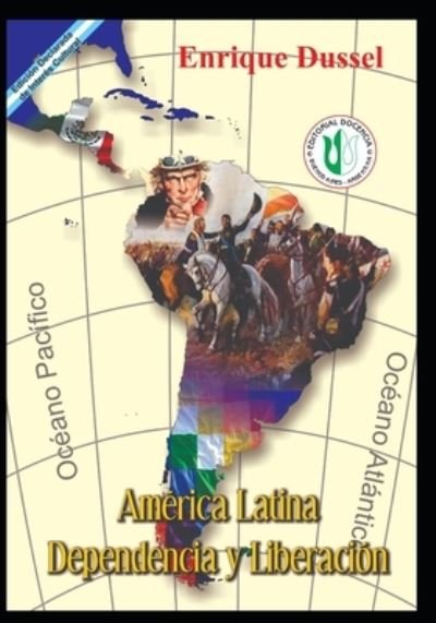 Cover for Enrique Dussel · America Latina Dependencia y Liberacion: Obras Selectas 6 - Enrique Dussel - Docencia (Taschenbuch) (2020)
