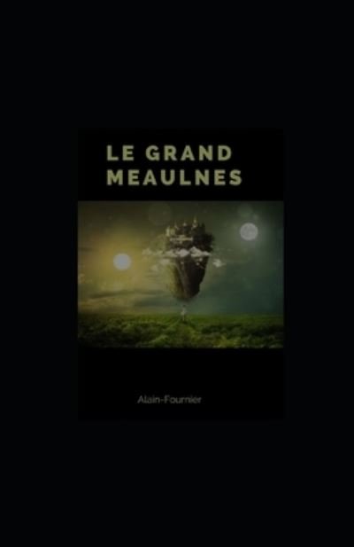 Cover for Alain Fournier · Le Grand Meaulnes illustree (Taschenbuch) (2020)
