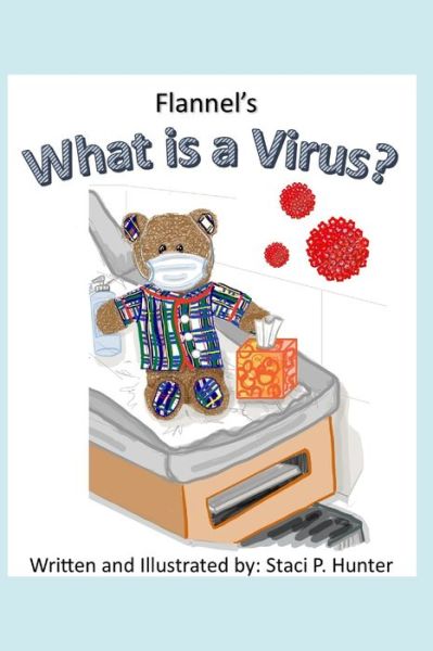 Cover for Staci P Hunter · Flannel's What is a Virus? (Pocketbok) (2021)