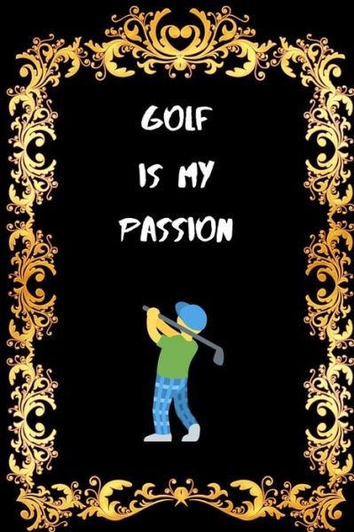 Cover for Sr Bright House · Golf is my passion (Taschenbuch) (2020)