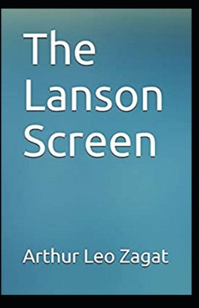 Cover for Arthur Leo Zagat · The Lanson Screen Illustrated (Paperback Book) (2020)