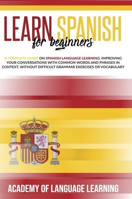 Cover for Academy of Language Learning · Learn Spanish for Beginners (Paperback Book) (2020)