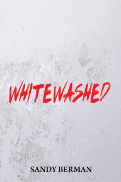 Cover for Sandy Berman · Whitewashed (Paperback Book) (2020)