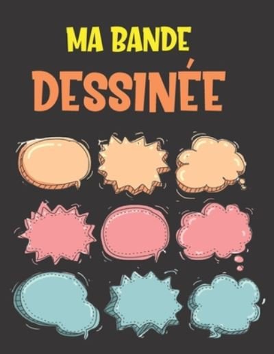 Cover for Écris Ton Histoire Fantastique · Ma Bande Dessinee (Paperback Bog) (2020)