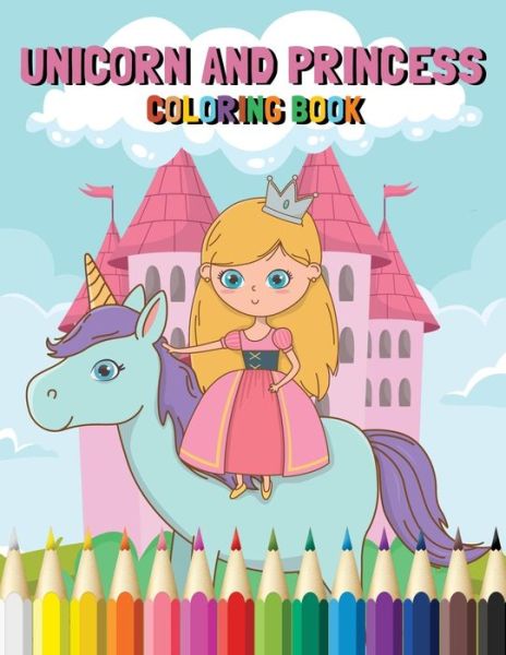 Cover for United for Publishing &amp; Trade · Unicorn and Princess Coloring Book (Paperback Book) (2020)