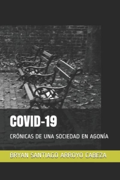 Cover for Bryan Arroyo Cabeza · Covid-19 (Paperback Book) (2021)