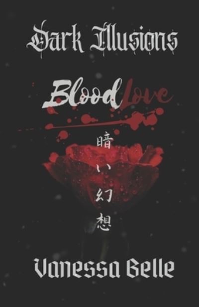 Cover for Vanessa Belle · Dark Illusions: Blood Love (Paperback Book) (2021)