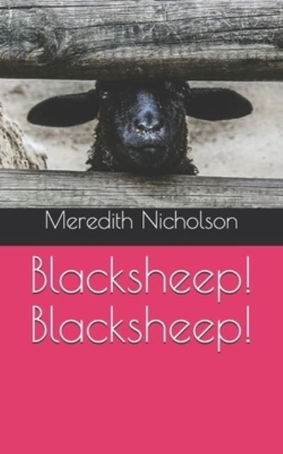 Cover for Meredith Nicholson · Blacksheep! Blacksheep! (Paperback Book) (2021)