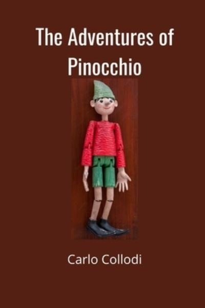 Cover for Carlo Collodi · The Adventures of Pinocchio: With original illustrations (Paperback Bog) (2021)