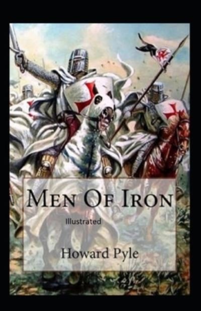 Cover for Howard Pyle · Men of Iron Illustrated (Taschenbuch) (2021)