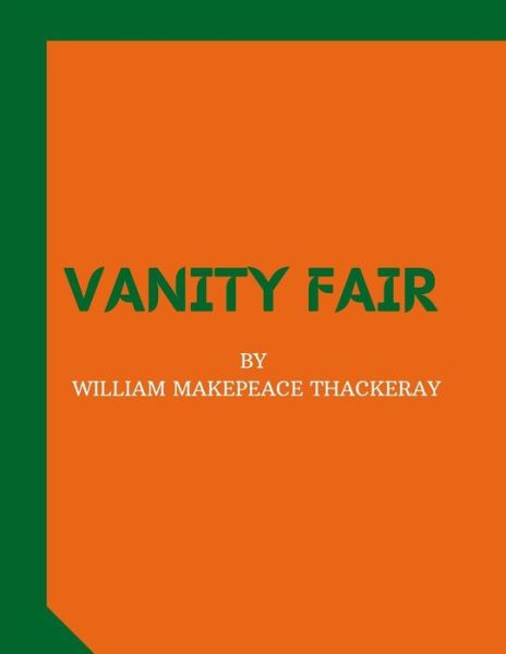 Cover for William Makepeace Thackeray · Vanity Fair by William Makepeace Thackeray (Paperback Book) (2021)