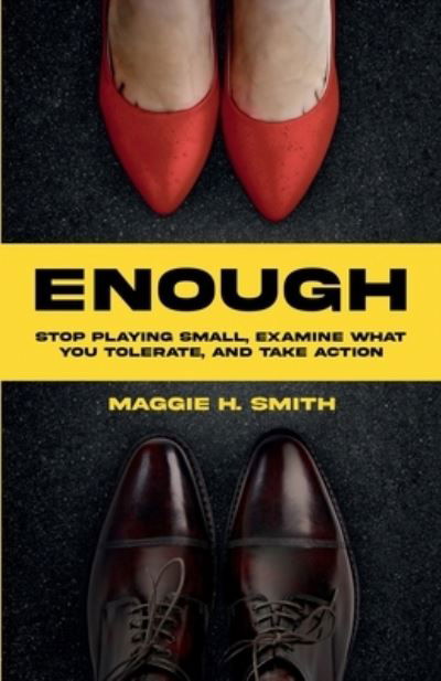 Enough - Maggie Smith - Bøker - Manuscripts LLC - 9798889269144 - 13. juni 2023