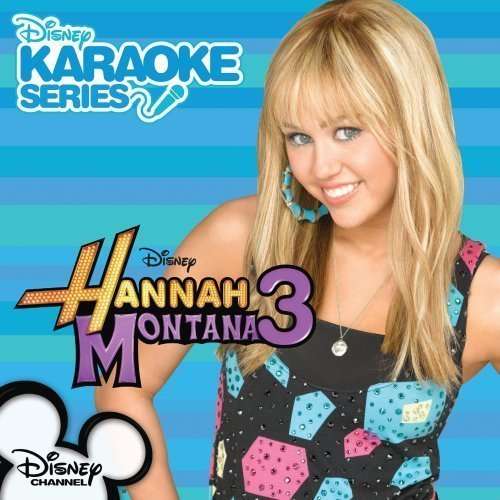 Disney Karaoke Series-hannah Montana 3 - Disney Karaoke Series - Music - Universal - 0050087156145 - October 13, 2009