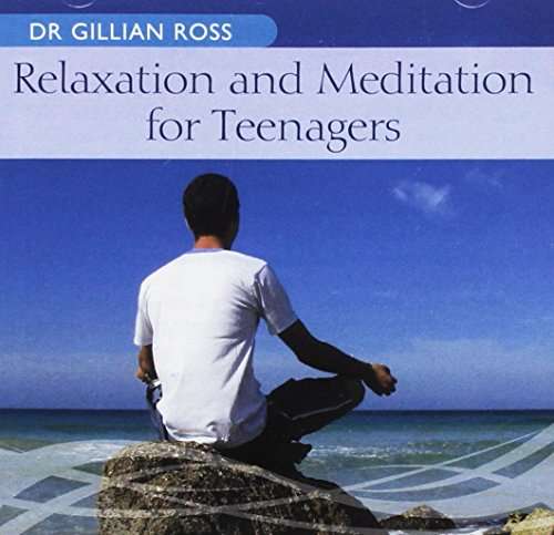 Cover for Dr Gillian Ross · Relaxation And Meditation For Teenagers (CD) (2017)