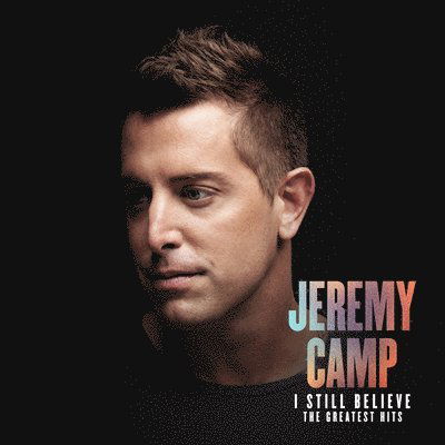 Cover for Jeremy Camp · I Still Believe: Greatest Hits (CD) (2020)