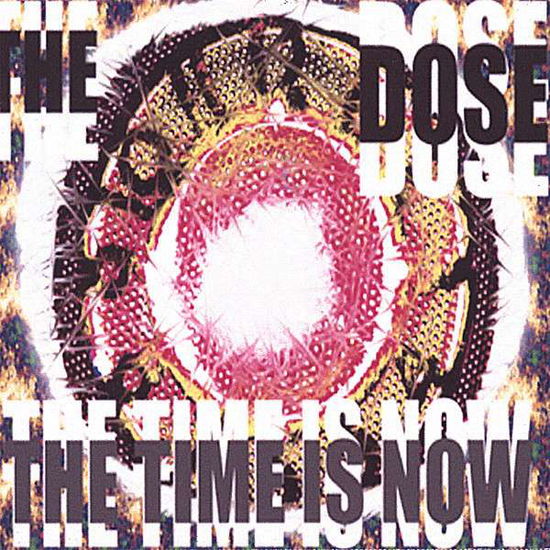 Cover for Dose · Time is Now (CD) (2007)