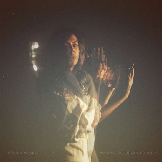 Cover for Karima Walker · Waking The Dreaming Body (LP) (2021)