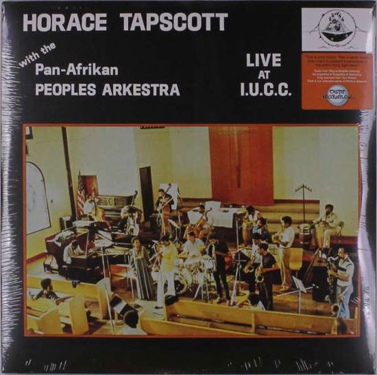 Horace With The Pan-Afrikan Peoples Arkestra Tapscott · Live At I.U.C.C. (LP) (2019)