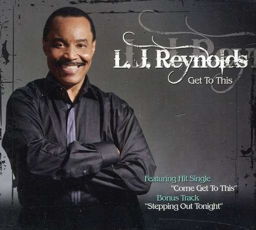 Cover for Lj Reynolds · Get to This (CD) [Digipak] (2015)