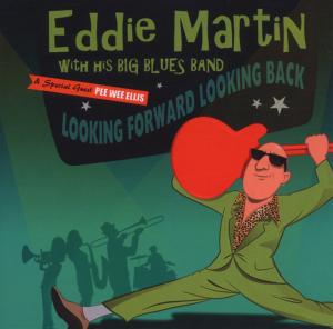 Cover for Eddie Martin · Looking Forward Looking Back (CD) (2012)