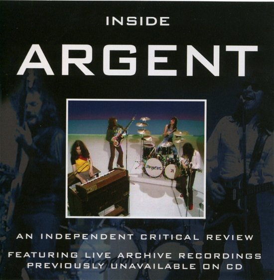 Cover for Argent · Inside Argent - An Independent Critical Review (CD) (2021)