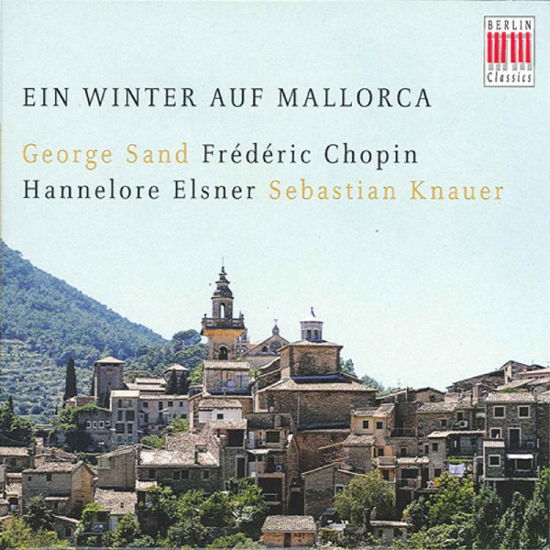 Winter on Majorca - Chopin / Knauer / Elsner - Musik - Berlin Classics - 0885470000145 - 13. april 2010