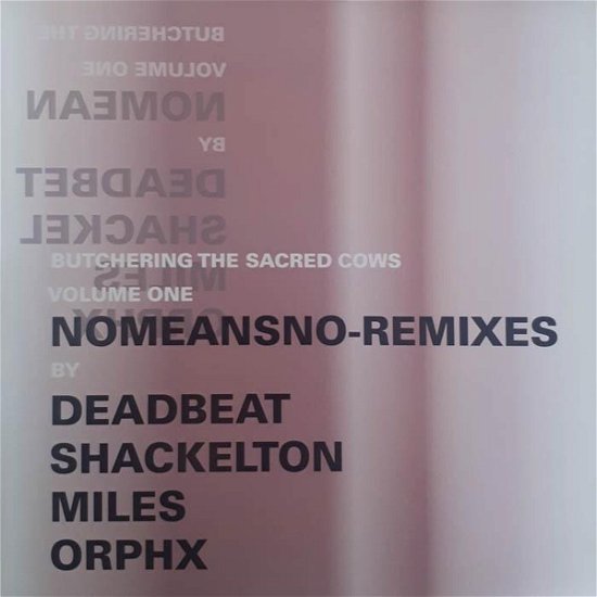 Remixes - Nomeansno - Musikk - NO METHOD - 2092000232145 - 23. november 2018