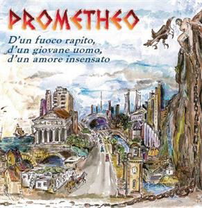 Cover for Prometheo · D'un Fuoco Rapito D'un Giovane Uomo Di Un Amore (CD) (2020)