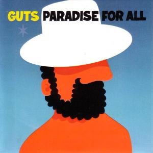 Paradise For All - Guts - Music - HEAVENLY STAR - 3700409810145 - March 16, 2012