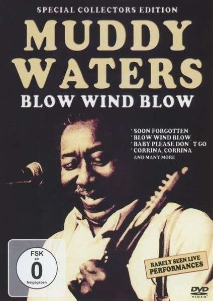 Cover for Muddy Waters · Blow Wind Blow (DVD) (2014)
