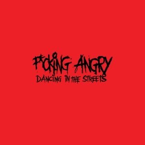 Cover for Fucking Angry · Dancing In The Streets (180Gr. Red-Black Splatter Vinyl) (LP) (2024)
