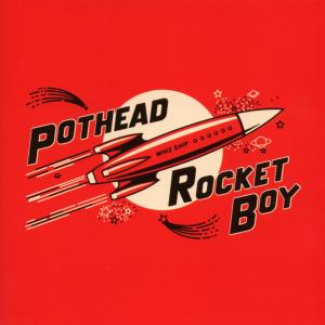 Rocket Boy - Pothead - Musiikki - JFK - 4260010340145 - lauantai 22. joulukuuta 2007