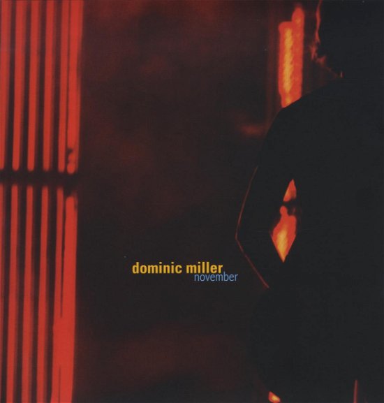 November - Dominic Miller - Musik - QRIOUS - 4260027621145 - 5. März 2010