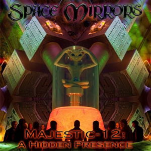 Cover for Space Mirrors · Majestic 12: a Hidden Presence (CD) (2015)