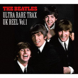 Cover for The Beatles · Ultra Rare Trax - UK Reels Vol.1 (CD) [Japan Import edition] [Digipak] (2018)