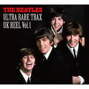 Ultra Rare Trax - UK Reels Vol.1 - The Beatles - Music - ADONIS SQUARE INC. - 4589767510145 - August 24, 2018