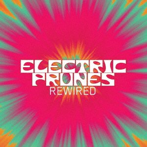 Cover for Electric Prunes · Rewired (CD) [Japan Import edition] (2017)