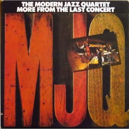 More From The Last Concert - Modern Jazz Quartet - Musik - WARNER - 4943674166145 - 26. März 2014