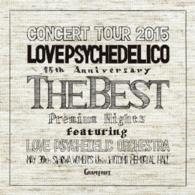 Cover for Love Psychedelico · Love Psychedelico 15th Anniversary Tour -the Best- Live (CD) [Japan Import edition] (2015)