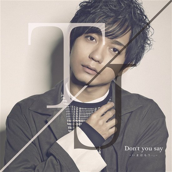 Cover for Tj · Don't You Say -ima Ha Mada... (CD) [Japan Import edition] (2018)
