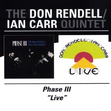 Phase Iii / Live - Don Rendell / Ian Carr Quintet - Musik - BGO RECORDS - 5017261206145 - 24. marts 2004